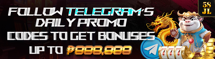 Follow 58JL official Facebook and Telegram to win ₱888,888 cash bonus every day!