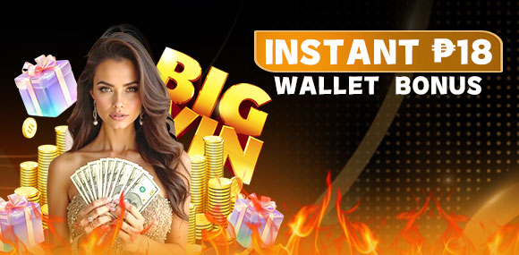 🎉 INSTANT ₱18 WALLET BONUS! 🎉
